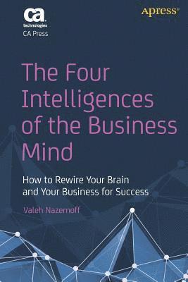 The Four Intelligences of the Business Mind 1