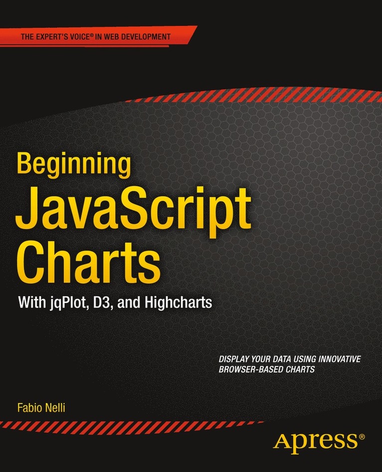 Fabio Nelli - Beginning JavaScript Charts, Häftad