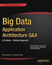 bokomslag Big Data Application Architecture Q&A: A Problem - Solution Approach