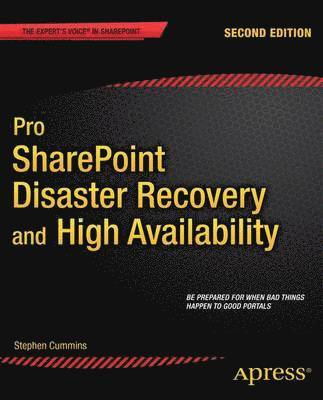 Pro SharePoint Disaster Recovery and High Availability 1