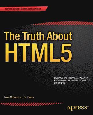 The Truth About HTML5 1