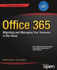 bokomslag Office 365: Migrating and Managing Your Business in the Cloud