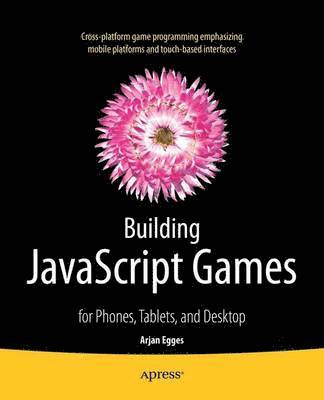 bokomslag Building JavaScript Games