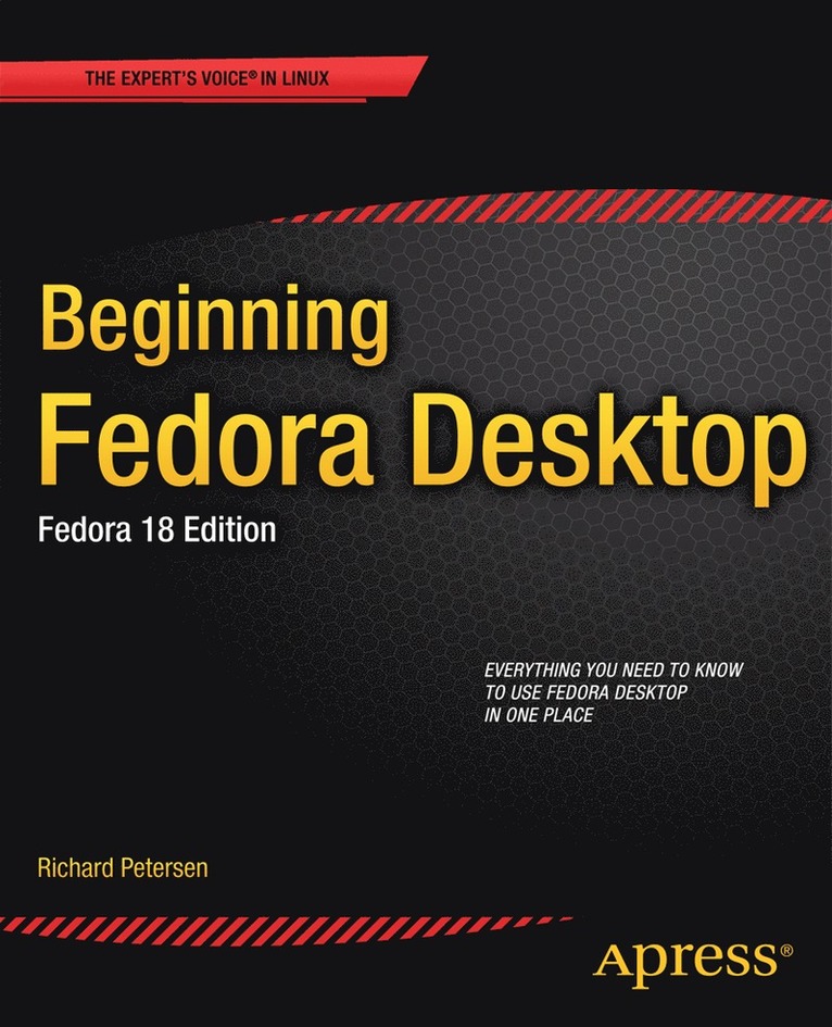 Richard Petersen - Beginning Fedora Desktop, Häftad