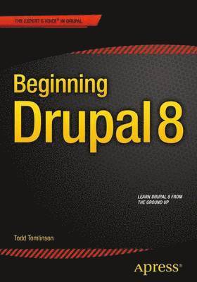 Beginning Drupal 8 1