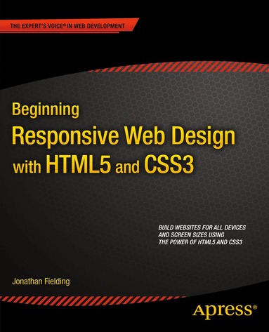 Jonathan Fielding - Beginning Responsive Web Design with HTML5 and CSS3, Häftad