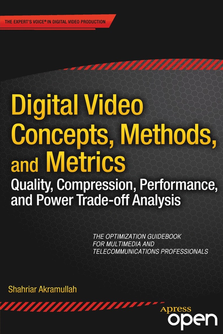 Shahriar Akramullah - Digital Video Concepts, Methods, and Metrics, Häftad
