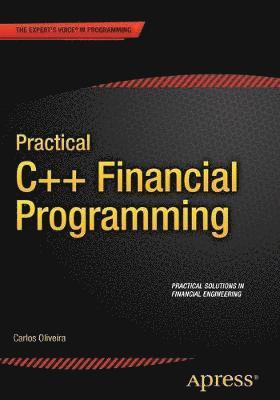 Practical C++ Financial Programming