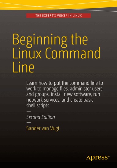 Sander van Vugt - Beginning the Linux Command Line, Häftad