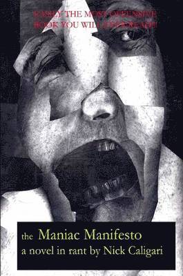 Nick, Caligari, Nick Caligari - Maniac Manifesto, Häftad