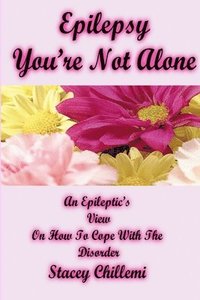 bokomslag Epilepsy You're Not Alone