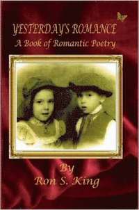 bokomslag Yesterday's Romance - A Book of Romantic Poems