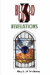 bokomslag Blood Lust 3: Revelations