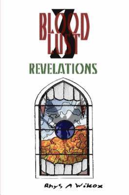 bokomslag Blood Lust 3: Revelations