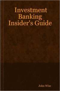 bokomslag Investment Banking Insider's Guide