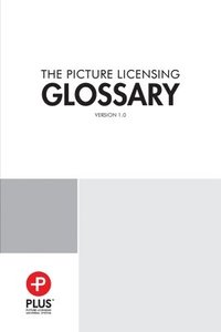 bokomslag PLUS Picture Licensing Glossary