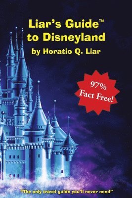 Horatio Liar - Liar's Guide to Disneyland, Häftad