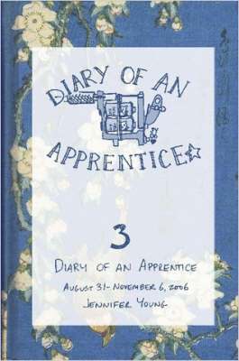 Diary of an Apprentice 3: August 29 - November 6, 2006 1
