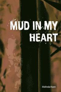 bokomslag Mud in My Heart