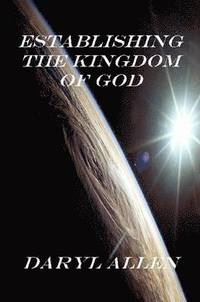 bokomslag Establishing the Kingdom of God