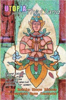 Utopia Guide to Thailand (2nd Edition)