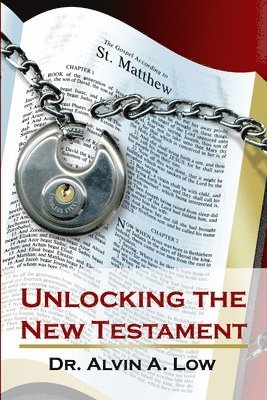 Unlocking the New Testament 1