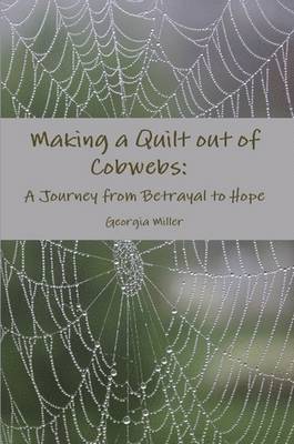 Making a Quilt Out of Cobwebs 1