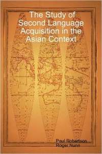 bokomslag The Study of Second Language Acquisition in the Asian Context