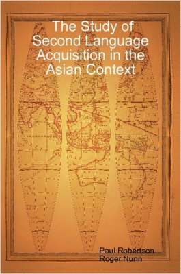 The Study of Second Language Acquisition in the Asian Context 1