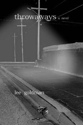 LEE GOLDMAN, Lee Goldman, Lee, Goldman - Throwaways, Häftad