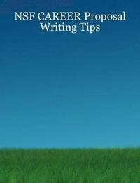 bokomslag NSF CAREER Proposal Writing Tips