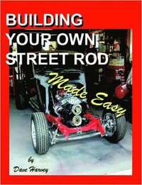 bokomslag BUILDING YOUR OWN STREET ROD Made Easy