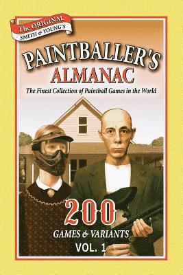Ron Smith, Parr Young - Paintballer's Almanac Vol. 1, Häftad