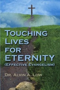 bokomslag Touching Lives for Eternity (Effective Evangelism)