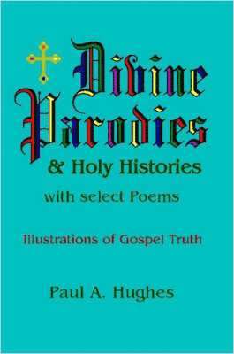 Divine Parodies & Holy Histories