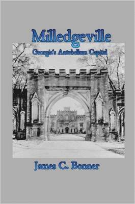 Milledgeville: Georgia's Antebellum Capital 1