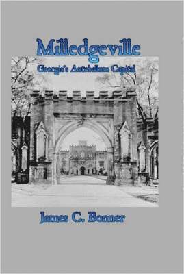 Milledgeville: Georgia's Antebellum Capital 1