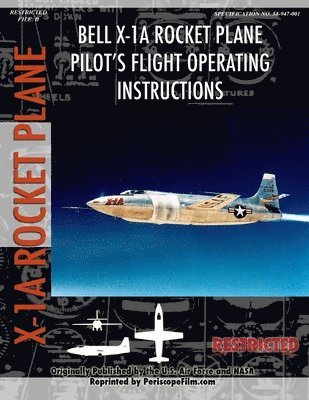 Bell X-1A Rocket Plane Pilot's Flight Operating Instructions 1