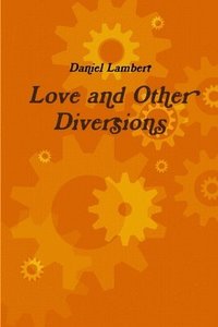 bokomslag Love and Other Diversions