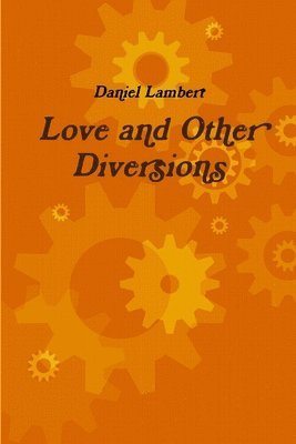 bokomslag Love and Other Diversions