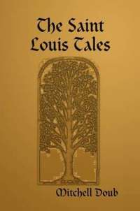 bokomslag The Saint Louis Tales