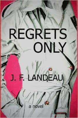 Jean-Francois Landeau - Regrets Only, Häftad