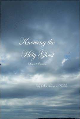 bokomslag Knowing the Holy Ghost Second Edition