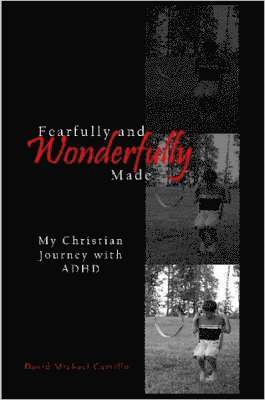 Fearfully and Wonderfully Made 1