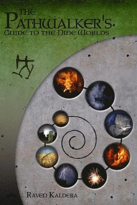 The Pathwalker's Guide to the Nine Worlds 1