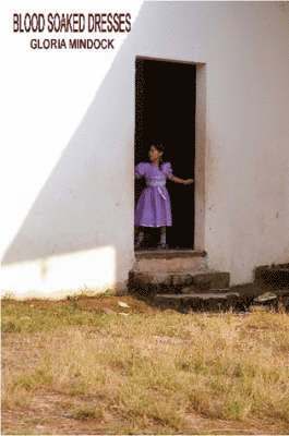 Blood Soaked Dresses