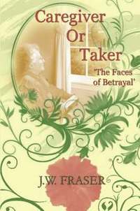 bokomslag Caregiver or Taker