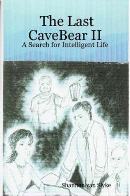 bokomslag The Last CaveBear II: A Search for Intelligent Life