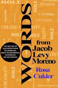 bokomslag Words from Jacob Levi Moreno