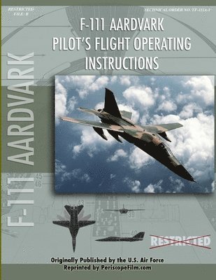 F-111 Aardvark Pilot's Flight Operating Manual 1